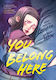 You Belong Here PB