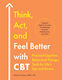 Think, Act, And Feel Better With Cbt - Random House Usa Inc - Paperback / Softback
