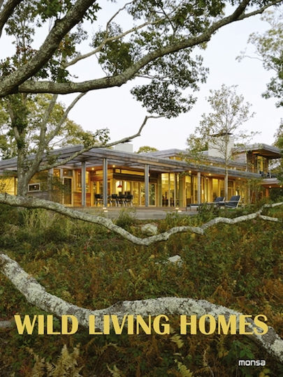 Wild Living Homes - Instituto Monsa De Ediciones - Hardback