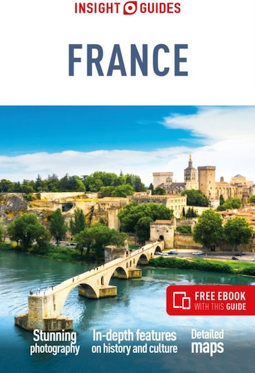 Insight Guides France: Travel Guide With Ebook - Apa Publications - Paperback / Softback Insight Guides France: Travel Guide With Ebook - Apa Publications - Paperback / Softback