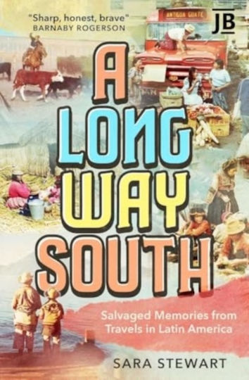 Long Way South - Bradt Travel Guides - Paperback / Softback Long Way South - Bradt Travel Guides - Paperback / Softback