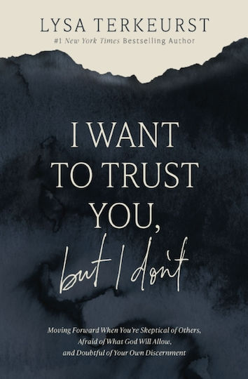 I Want To Trust You, But I Don't - Thomas Nelson Publishers - Paperback / Softback