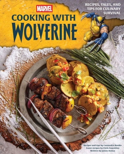 Marvel: Cooking With Wolverine - Insight Editions - Hardback