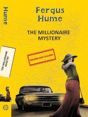 The Millionaire Mystery Fergus Hume Hachette India