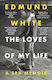 Loves Of My Life - Bloomsbury Publishing Plc - Paperback / Softback
