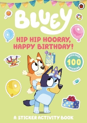 Book Bluey Hip Hip Hooray Happy Birthday A Sticker Book Bluey