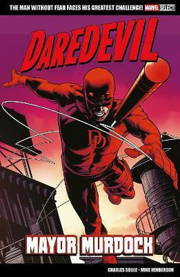 Marvel Select Daredevil Mayor Murdock Charles Soule PB