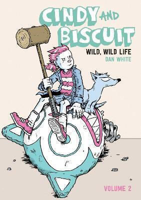 Cindy And Biscuit Vol 2 Wild Wild Life Volume 2 Dan Us PB