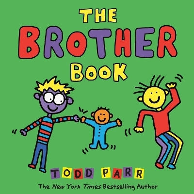 The Brother Book Todd Parr Little Young Readers