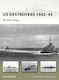 Us Destroyers 1942–45 Wartime Classes Dave Mccomb
