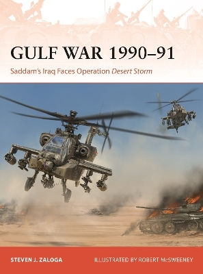 Gulf War 1990–91 Saddam's Iraq Faces Operation Desert Storm Steven J Zaloga Gulf War 1990–91 Saddam's Iraq Faces Operation Desert Storm Steven J Zaloga