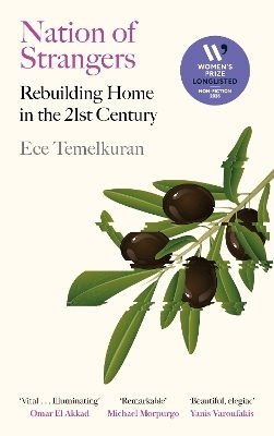 Nation Of Strangers: Rebuilding Home In The 21st Century Ece Temelkuran Canongate Books