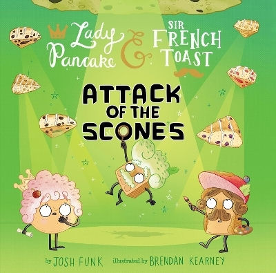 Attack Of The Scones Josh Funk Union Square Kids
