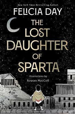 The Lost Daughter Of Sparta Felicia Day Simon & Schuster Ltd