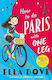 How To Do Paris With One Leg Ella Dove Orchard Books