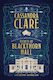 Secrets Of Blackthorn Hall: An Illustrated Shadowhunters Novel Cassandra Clare Daphne Press