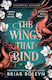 The Wings That Bind (bloodwing Academy, Book 3) Briar Boleyn Hq