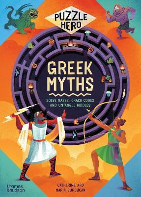 Greek Myths: Solve Mazes, Crack Codes And Untangle Riddles Cath Ard Thames & Hudson Ltd