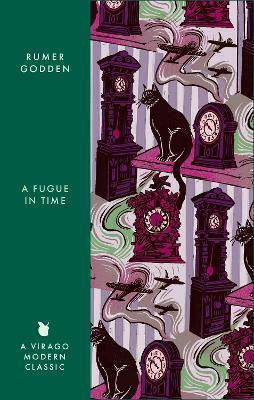 A Fugue In Time: A Virago Modern Classic Rumer Godden Virago Press Ltd