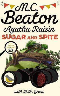 Agatha Raisin: Sugar And Spite: The Brand New Novel In The Bestselling Cosy Mystery Series R W Green Constable Agatha Raisin: Sugar And Spite: The Brand New Novel In The Bestselling Cosy Mystery Series R W Green Constable