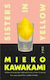 Sisters In Yellow Mieko Kawakami Picador