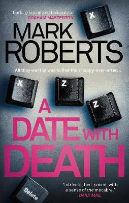 Date With Death Mark Roberts Head Of Zeus