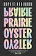 Prairie Oyster: ‘had Me Laughing, Wincing, Cheering, Recognising, Admiring – And Turning Pages, Rapidly’ (maggie Nelson) Sophie Robinson Fleet