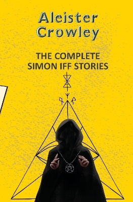 The Complete Simon Iff Stories Aleister Crowley Hachette Book Publishing India Pvt Ltd