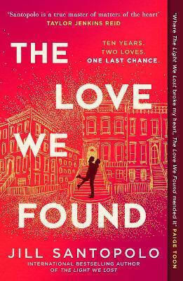 The Love We Found Jill Santopolo Hq