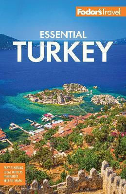 Fodor's Essential Turkey Guides Publications Inc.,u.s