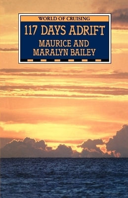 117 Days Adrift Maurice Bailey