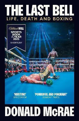 The Last Bell Life Death And Boxing Donald Mcrae