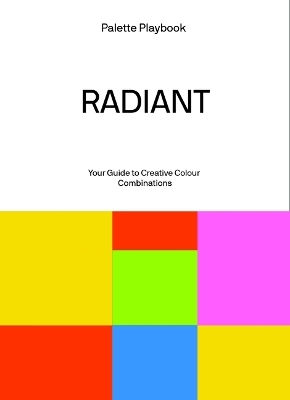 Palette Playbook - Radiant - Viction Workshop Ltd - Paperback / Softback