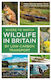 Where To Watch Wildlife In Britain - Bloomsbury Publishing Plc - Paperback / Softback