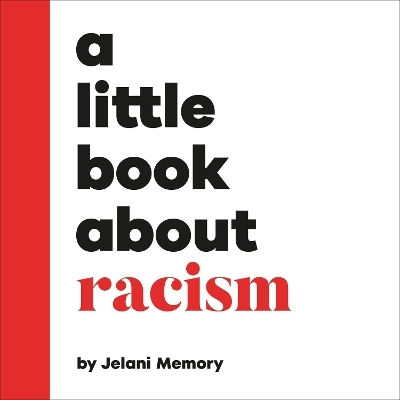 A Little Book About Racism Jelani Memory Dk Children