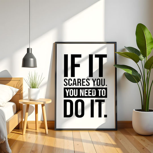 Quote Poster If It Scares You You Need To Do It Pq181 21cm X 30cm Λευκό Κάδρο Pvc