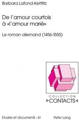 De L'amour Courtois A Â« L'amour Marie Â»