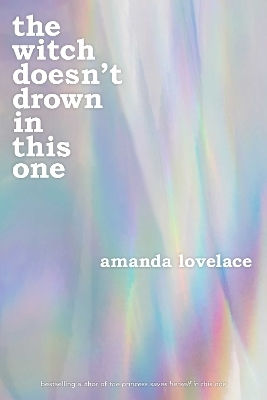The Witch Doesn't Drown In This One Amanda Lovelace Andrews Mcmeel Publishing