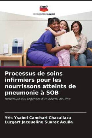 Processus De Soins Infirmiers Pour Les Nourrissons Atteints De Pneumonie À Sob
