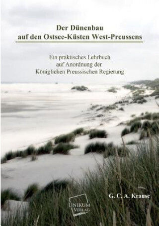 Dunenbau Auf Den Ostsee-kusten West-preussens