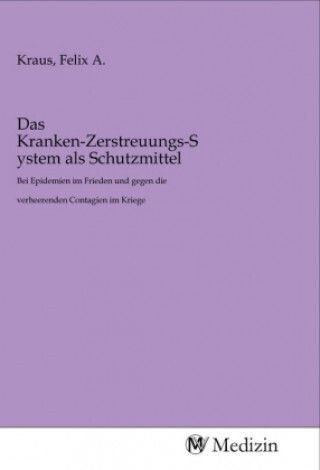 Das Kranken-zerstreuungs-system Als Schutzmittel