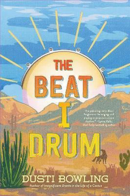 The Beat I Drum Dusti Bowling Union