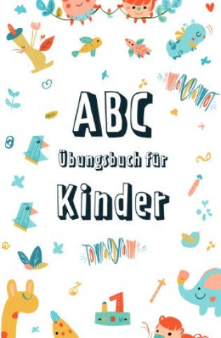 Abc Explorer Learn The Alphabet Playfully