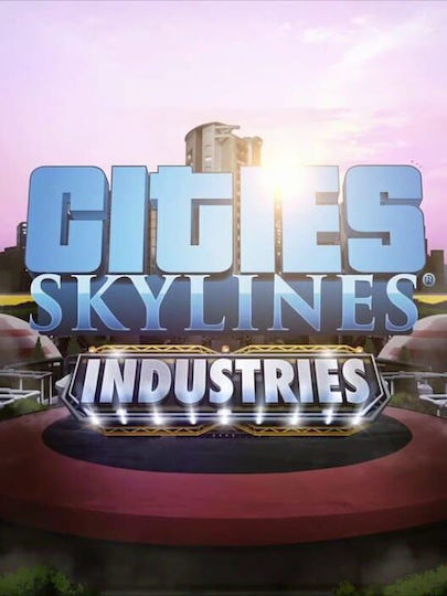 Steam Cities: Skylines - Industries (DLC) Key για PC