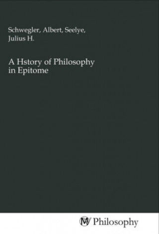 A History Of Philosophy In Epitome