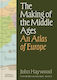 The Making Of The Middle Ages: An Atlas Of Europe John Haywood Thames & Hudson Ltd