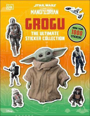 Star Wars: The Mandalorian: Grogu: The Ultimate Sticker Collection Dk Dk Children