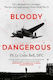 Bloody Dangerous Fifty Missions Over Germany The Last First-hand Account From Ww2 Colin Bell