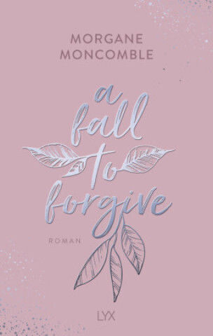 A Fall To Forgive