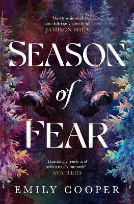 Season Of Fear: 'a Beguiling Dark Fantasy Debut' Ava Reid Emily Cooper Simon & Schuster Ltd